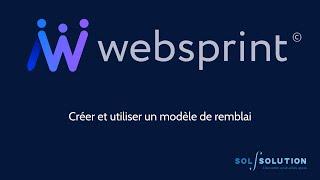 Websprint© : Créer et utiliser un modèle de remblai