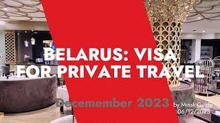 BELARUS: PRIVATE VISA - WHEN, HOW