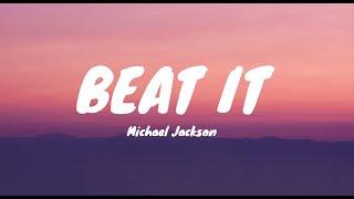 Michael jackson - Beat It (Lyrics)