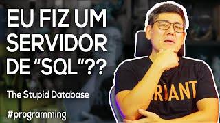 Fiz um servidor de "SQL"?? | Entendendo Banco de Dados