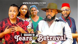 TEARS OF BETRAYAL (SEASON 10){NEW TRENDING MOVIE}-2024 LATEST NIGERIAN NOLLYWOOD MOVIE