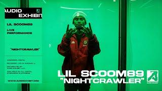 Lil Scoom89 - Nightcrawler (Live Performance) | Audio Exhibit