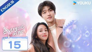 [Everyone Loves Me] EP15 | My Crush Falls for Me at Video Game | Lin Yi/Zhou Ye | YOUKU