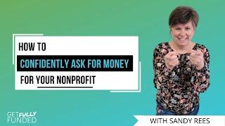 How to Confidently Ask for Money for Your Nonprofit