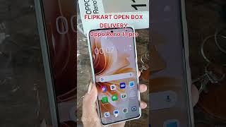 Flipkart Open Box Delivery / Oppo Reno 11 pro / UnB Tech