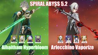 C0 Alhaitham Hyperbloom & C0 Arlecchino Vaporize | Spiral Abyss 5.2 | Genshin Impact