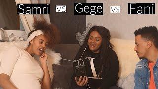 ከ Fani Samri  እና Gege ማን አሪፍ ይዘፍናል