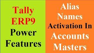 Alias Names in Tally ERP9 | Account Master Alias Names in Tally ERP9 |Alias Name set up in Tally ERP