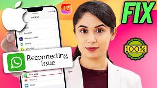How to Fix WhatsApp Reconnecting Issue on iPhone 2024 | Solve WhatsApp Connecting Problem iPhone