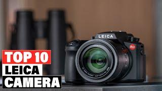 Best Leica Camera 2024 [Top 10 Picks Reviewed]