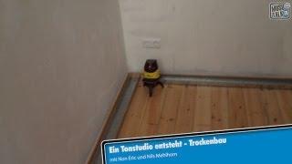 Ein Tonstudio entsteht - Trockenbau