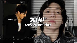 ˚꒰ tiktok trend "alibi" edit tutorial — capcut ˚ˑ༄ ·