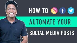 How To Automate Social Media Posts (Auto-send Your Instagram Posts & More)