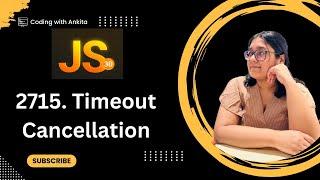 #day14 |2715 Timeout Cancellation| 30 Days of Javascript | Leetcode-2715| clearTimeout() |Time in JS