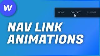 4 AMAZING NAV LINK HOVER ANIMATIONS | Webflow Tutorial 2021