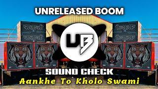 Aankhe_To_Kholo_Swami____Sound_Chack___Dj_rimix_Song_ UNRELEASED BOOM 