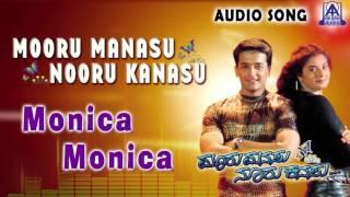Mooru Manasu Nooru Kanasu | "Monica Monica" Audio Song | Rajesh,Siri | Akash Audio