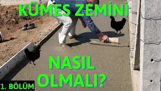 BÖLMELİ KÜMES  YAPIYORUZ - KÜMES ZEMİNİ NASIL OLMALI? BÖLÜM 1