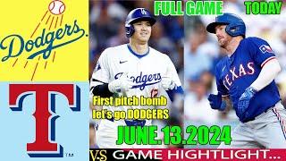 La Dodgers Vs.Texas Rangers June 13, 2024 FULL GAME Highlights | MLB Season 2024