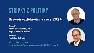 Střípky z politiky: Úroveň vzdělávání v roce 2024 (Kučírek, Kettner)