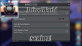 BEST Roblox Drive World Script Hack | AUTOFARM 10,000,000 Per Minute & More |PASTEBIN 2024