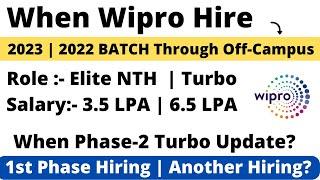 Wipro Elite NTH | Turbo Hiring When ? | 2023 | 2022 BATCH Expected Month How to Prepare | Wipro NTH