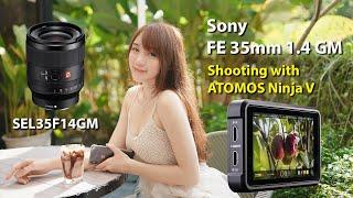 Sony FE 35mm F1.4 GM with ATOMOS Ninja V Portrait Shoot