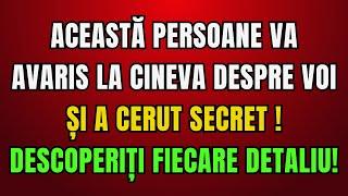 Mesaj de la îngeri către tine  ACEASTĂ PERSOANE VA AVARIS LA CINEVA DESPRE VOI ȘI A CERUT SECRET!