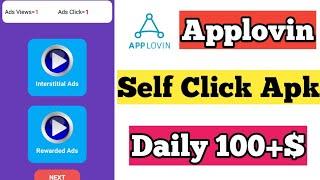 applovin self click app | applovin ads self earning apk | applovin ads kaise dekhe |