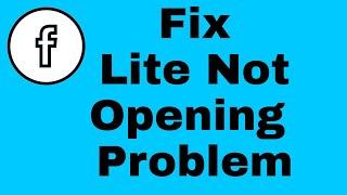 How to fix facebook lite not opening problem