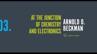 Scientists You Must Know: Arnold O. Beckman