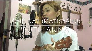 "One Day" (Ukulele Cover) - Ruth Anna