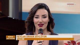 Türkülerin Eşsiz Sesi Sevcan Orhan Canlı Performansıyla Burası Haftasonu'nda