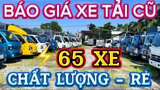 Báo giá xe tải cũ xe tải lướt 65 xe mới cập bến mới nhất  ngày 13/10/24