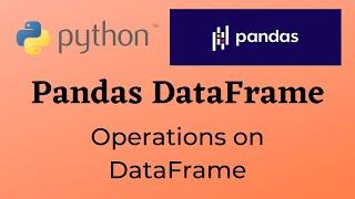 PT-7 || Operations on Dataframe || Class 12 Informatics Practices