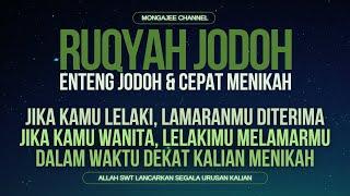 KUN, FAYAKUN! Dalam Waktu Dekat Akan Menikah | Ruqyah Jodoh dan Doa Agar Cepat Nikah & Enteng Jodoh