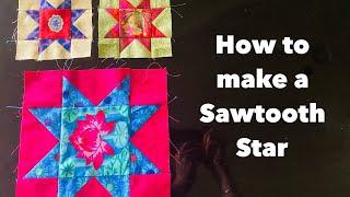 How to make a Sawtooth Star block