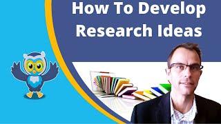 How To Develop Research Ideas. | #PhD Thesis / Dissertation Topic Selection For Doctoral Researchers