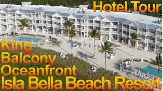 Isla Bella Beach Resort - Oceanfront Balcony King 4K Hotel Tour - Marathon Florida Keys USA