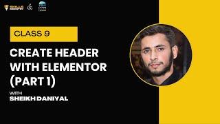 WordPress Class 9 | Create Header with Elementor (Part 1) | Skills Ministry