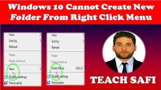 Windows 10 Cannot Create New Folder From Right Click Menu @TeachSafi