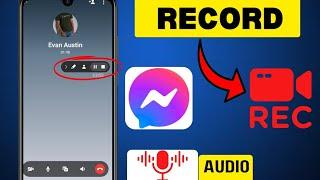 How to Record Messenger Video Call With Audio 2025