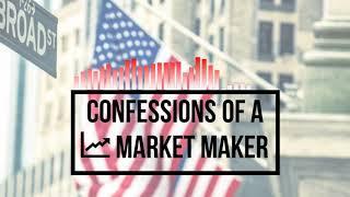 Confessions of a Market Maker episode #13: Guest Tom Canfield