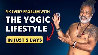 Secrets of the Yogic Lifestyle