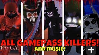 All Gamepass Killers! And music! // STK ROBLOX