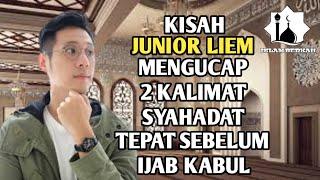 KISAH MUALAF TERBARU 2022 - JUNIOR LIEM MENGUCAP 2 KALIMAT SYAHADAT TEPAT SEBELUM IJAB KABUL