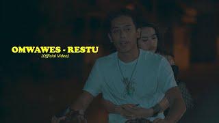 OMWAWES - RESTU (OFFICIAL MUSIC VIDEO)