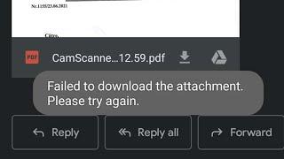 Failed to download attachment please try again Gmail Android | gmail attachment not downloading