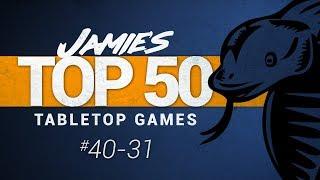 Jamie's Top 50 Tabletop Games: 40-31