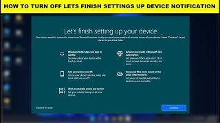 How to Disable Let’s Finish Setting Up Your Device on Windows 11